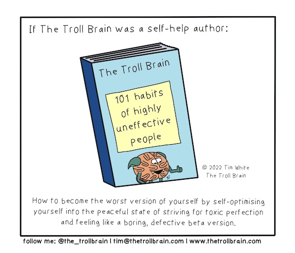 self help troll brain
